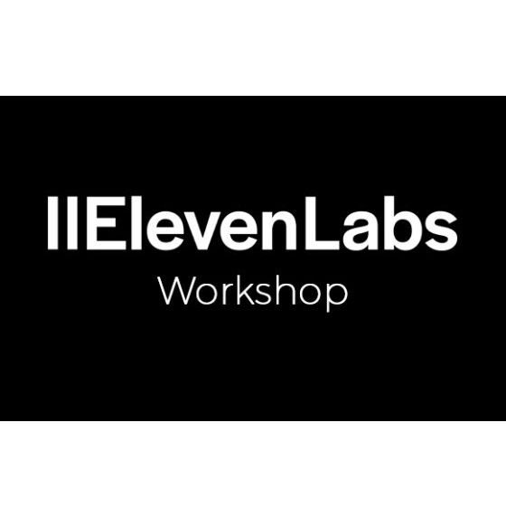 Eleven Labs Workshop – Video Course