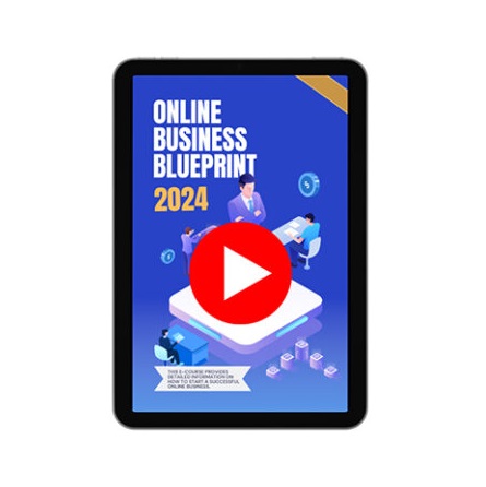 Online Business Blueprint 2024 – Video Course