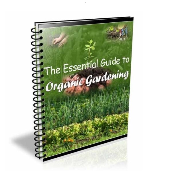 The Essential Guide to Organic Gardening – eBook
